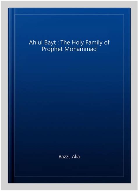 ahlul bayt the holy family of prophet muhammad pbuhandf PDF