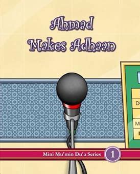 ahmad makes adhaan mini mumin dua series PDF