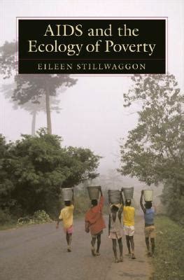 aids and the ecology of poverty aids and the ecology of poverty Reader