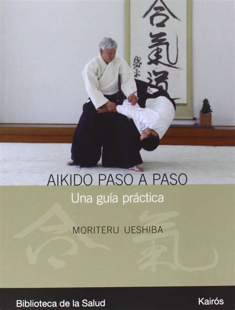 aikido paso a paso una guia practica biblioteca de la salud PDF