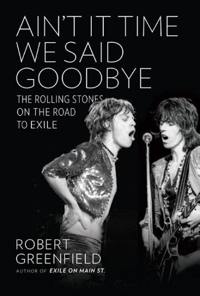 aint it time we said goodbye the rolling stones on the road to exile Doc