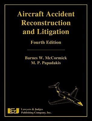 aircraft accident reconstruction and litigation fourth edition Epub