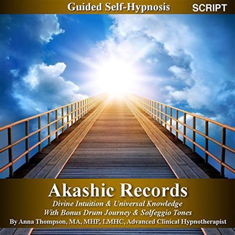 akashic records self hypnosis divine intuition and universal knowledge with bonus drum journey and solfeggio tones Reader