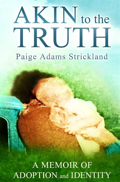 akin to the truth a memoir of adoption and identity PDF