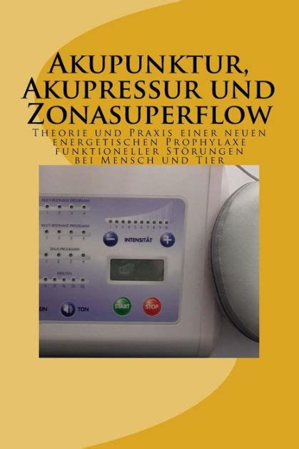 akupunktur akupressur zonasuperflow energetischen funktioneller Epub