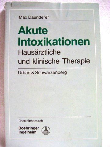 akute intoxikationen hausrztliche und klinische therapie Epub