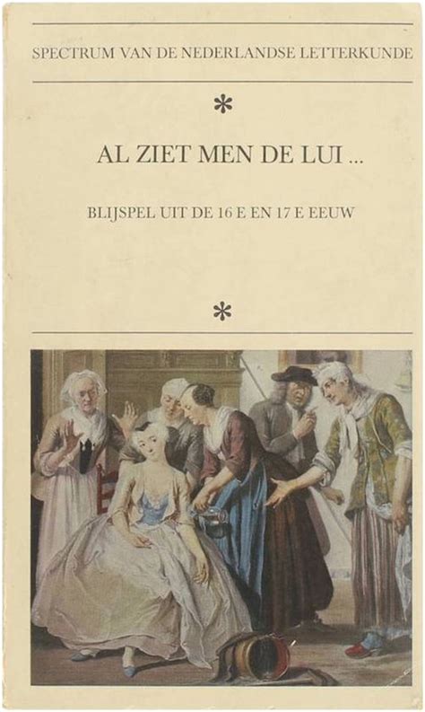 al ziet men de lui blijspel uit de 16e en 17e eeuw Doc