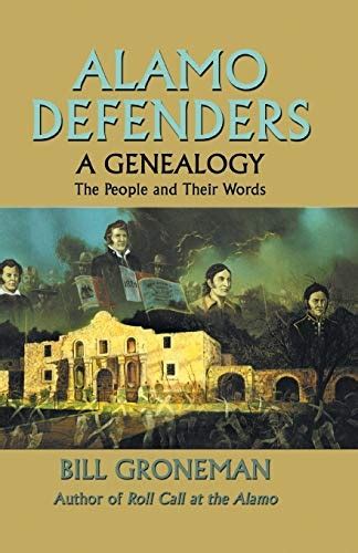 alamo defenders a genealogy the people and their words Epub