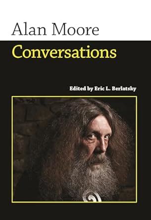 alan moore conversations conversations with comic artists series Reader