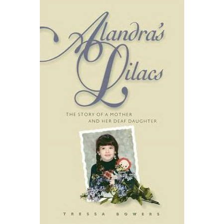 alandras lilacs the story of a mother and her deaf daughter Reader