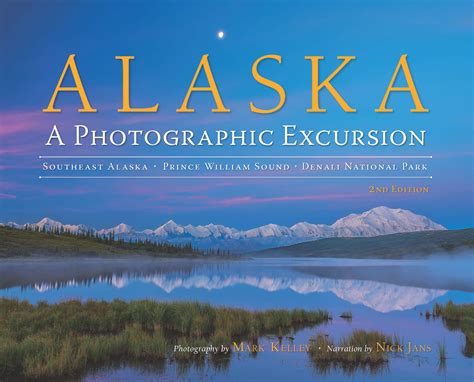 alaska a photographic excursion PDF