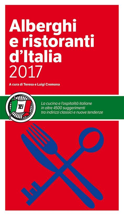 alberghi e ristoranti d italia alberghi e ristoranti d italia Kindle Editon