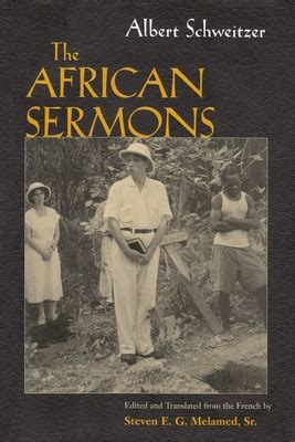 albert schweitzers african sermon albert schweitzer library Reader