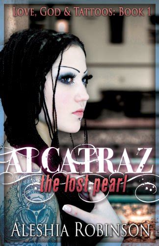 alcatraz the lost pearl love god and tattoos book 1 Kindle Editon