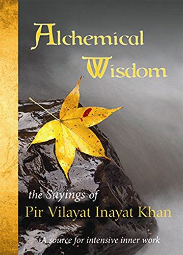 alchemical wisdom the sayings of pir vilayat inayat khan Epub