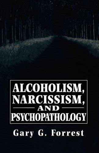 alcoholism narcissism and psychopathology the master work series Doc