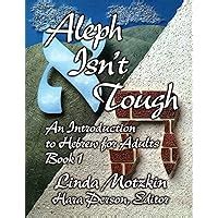 aleph isnt tough an introduction to hebrew for adults Kindle Editon