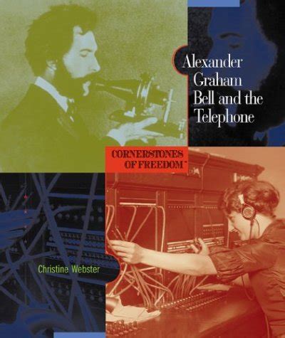 alexander graham bell and the telephone cornerstones of freedom second Epub