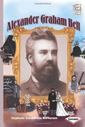 alexander graham bell history maker bios Epub