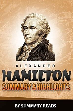 alexander hamilton chernow summary highlights Doc