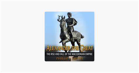 alexander the great the rise and fall of the macedonian empire Reader