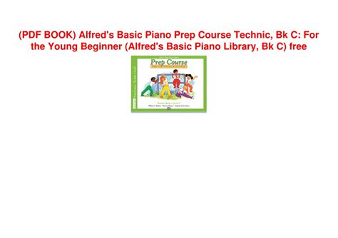 alfreds basic piano prep course technic bk c for the young beginner alfreds basic piano library Doc