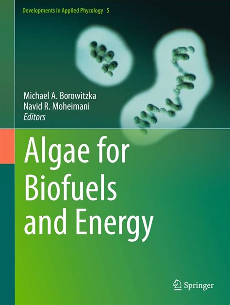 algae for biofuels and energy developments in applied phycology Reader