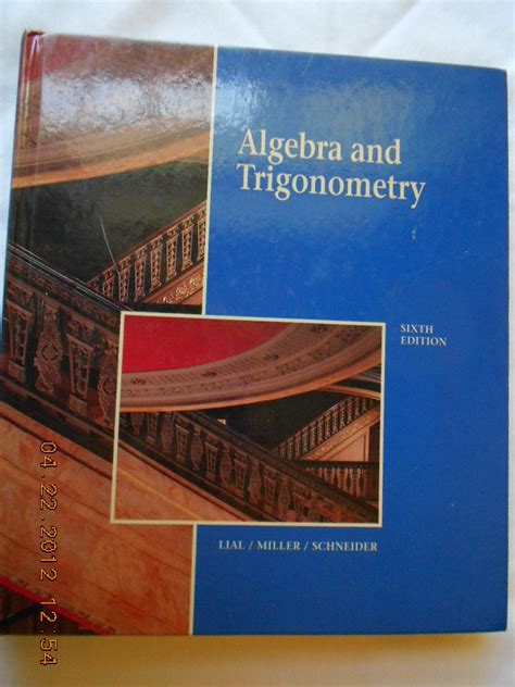 algebra and trigonometry lial miller schneider solution Kindle Editon