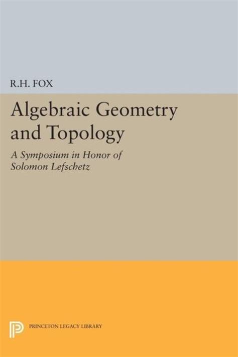 algebraic geometry topology symposium lefschetz Reader