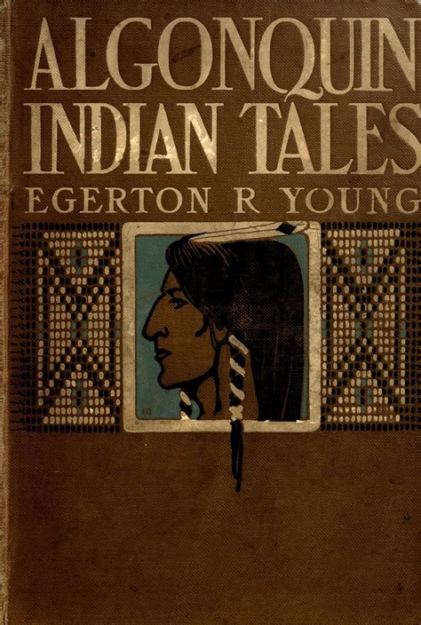 algonquin indian tales egerton ryerson Reader