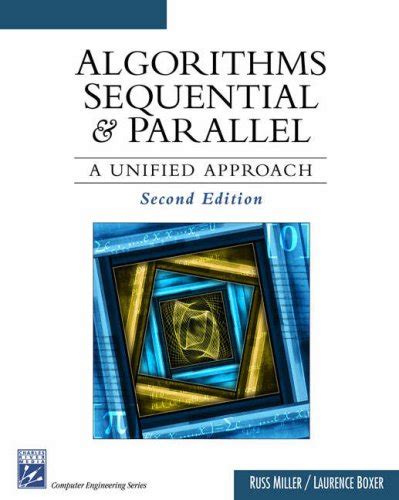 algorithms sequential and parallel a unified approach Reader