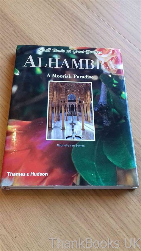 alhambra a moorish paradise small books of great gardens Reader