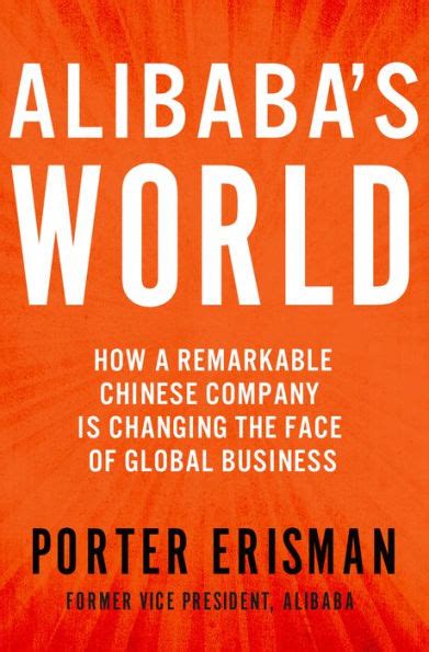 alibabas world how a remarkable chinese company is changing the face of global business PDF