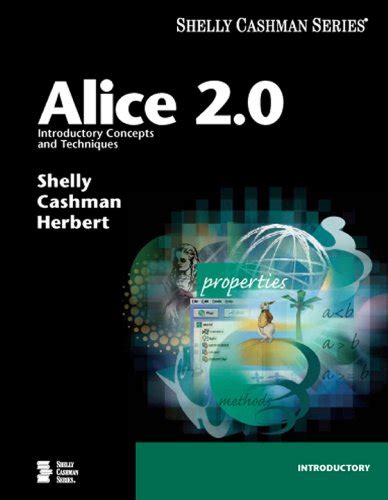 alice 2 0 introductory concepts and techniques shelly cashman series Doc