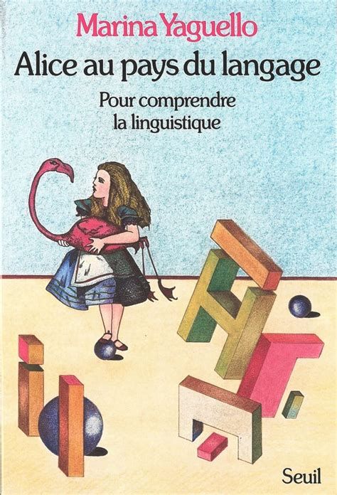 alice au pays du langage pour comprendre la linguistiek Reader