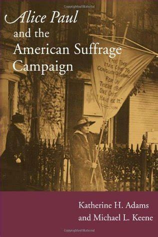 alice paul and the american suffrage campaign Kindle Editon
