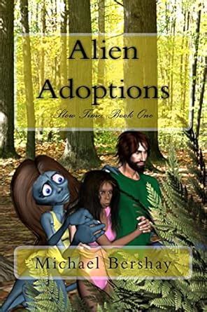 alien adoptions slow time book one Kindle Editon