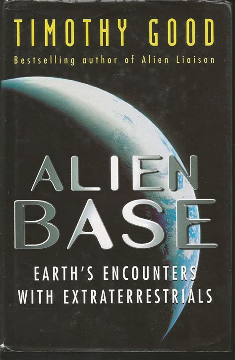 alien base earths encounters with extraterrestrials Epub