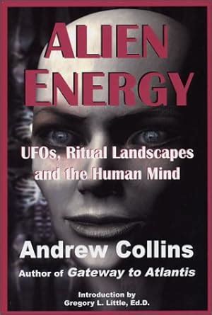 alien energy ufos ritual landscapes and the human mind PDF