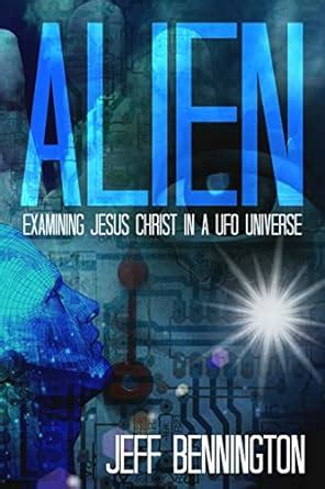 alien examining jesus christ in a ufo universe Reader