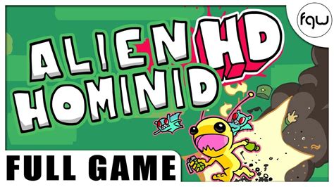 Alien Hominid Hd Walkthrough