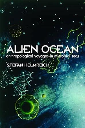 alien ocean anthropological voyages in microbial seas PDF