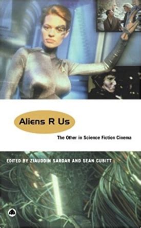 aliens r us the other in science fiction cinema Kindle Editon