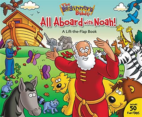 all aboard with noah a lift the flap book the beginners bible PDF