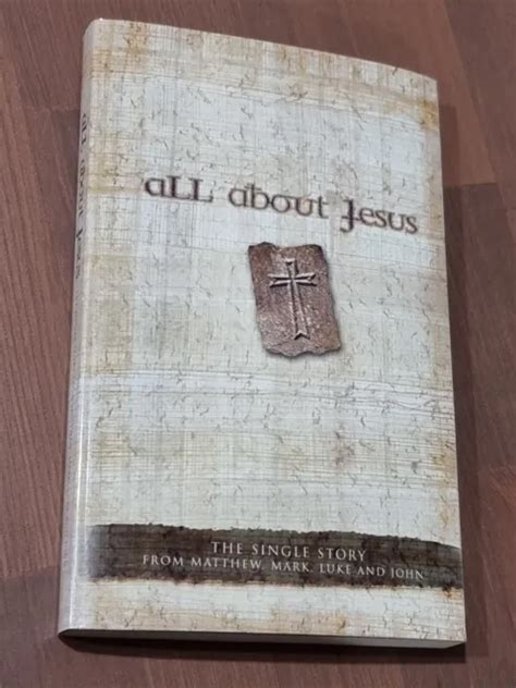all about jesus the single story from matthew mark luke and john PDF