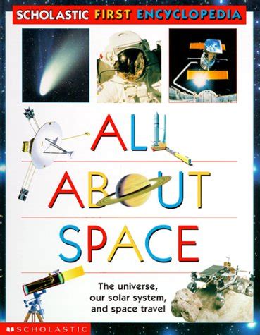all about space scholastic first encyclopedia Reader