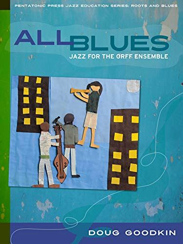 all blues jazz for the orff ensemble jazz education series Reader