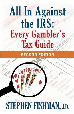 all in against the irs every gamblers tax guide PDF