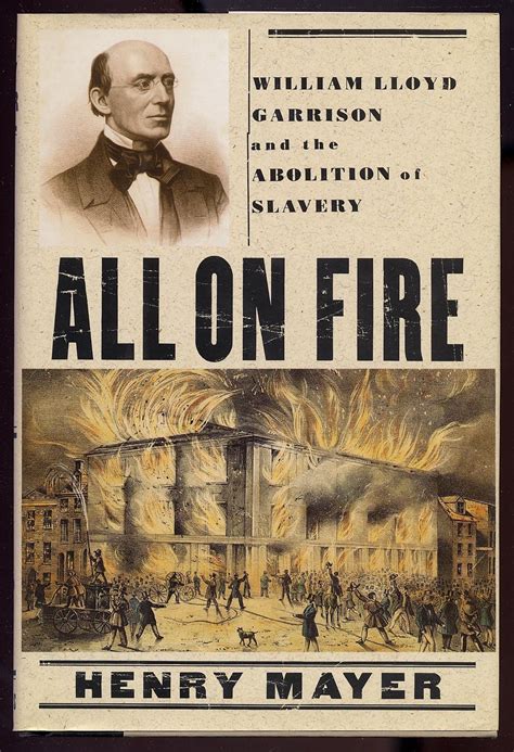 all on fire william lloyd garrison and the abolition of slavery Reader