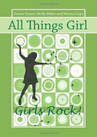 all things girl girls rock Kindle Editon